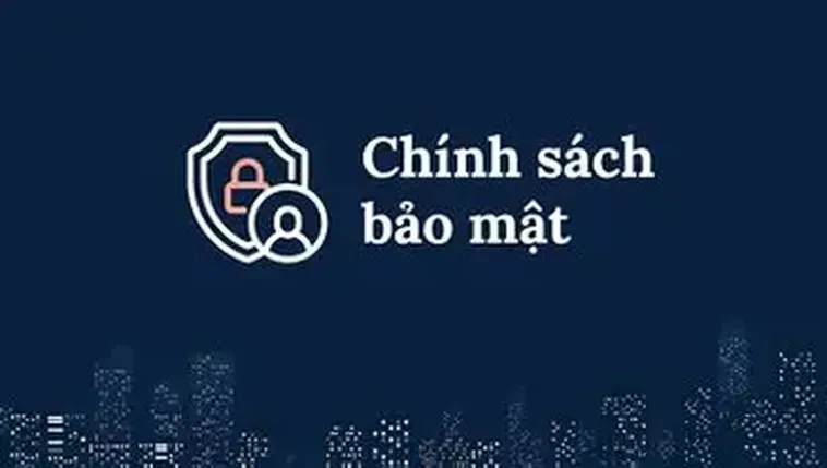 Chính sách bảo mật 1 Chính sách bảo mật